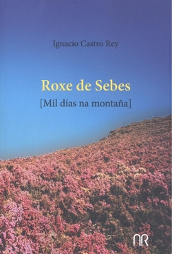 Roxe de sebes [Mil días na montaña]