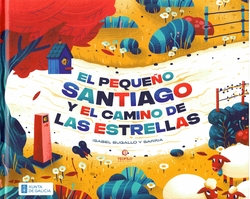 PEQUEÑO SANTIAGO Y EL CAMINO DE LAS ESTRELLAS