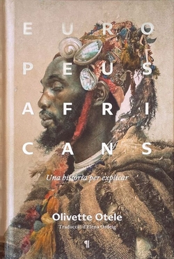 EUROPEUS AFRICANS UNA HISTORIA PER EXPLICAR
