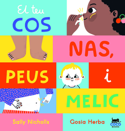 El teu cos: Nas, peus i melic