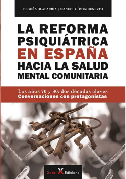 La reforma psiquiatrica en españa hacia la salud mental comunitaria