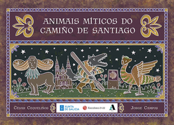 Animais míticos do Camiño de Santiago