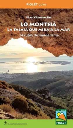 LO MONTSIÀ. La talaia que mira a la mar