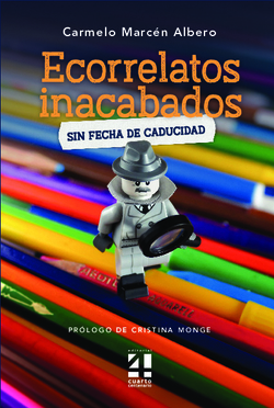 ECORRELATOS INACABADOS. Sin fecha de caducidad