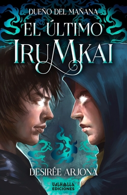 El último Irumkai: Dueño del Mañana