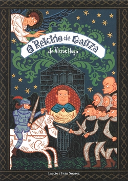 O REICIÑO DE GALIZA (VICTOR HUGO)