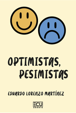 Optimistas, pesimistas
