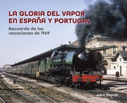 La gloria del vapor en España y Portugal