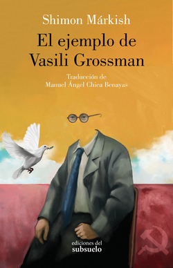 El ejemplo de Vasili Grossman