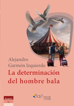 LA DETERMINACIÓN DEL HOMBRE BALA