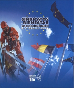 SINDICATOS Y BIENESTAR SOCIOECONOMICO EN LA PERSPECTIVA EUROPEA