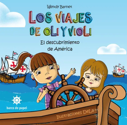 Los viajes de Oli y Violi. El descubrimiento de América.