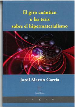 El giro cuántico o las tesis sobre el hipermaterialismo