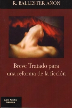 Breve Tratado para una reforma de la ficción