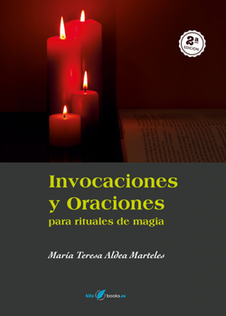 Invocaciones y Oraciones para rituales de magia