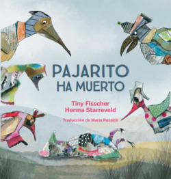 Pajarito ha muerto