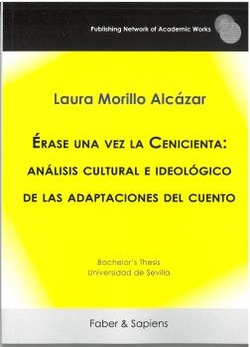 Érase una vez la Cenicienta: análisis cultural e ideológico de las adaptaciones del cuento