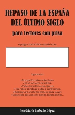Repaso de la España del último siglo