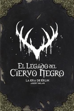 El legado del Ciervo Negro