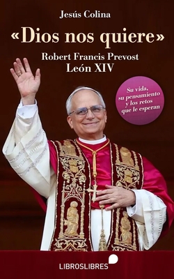 "Dios nos quiere"