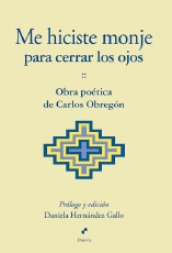 ME HICISTE MONJE PARA CERRAR LOS OJOS