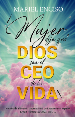 ¡Mujer, deja que Dios sea el CEO de tu vida!