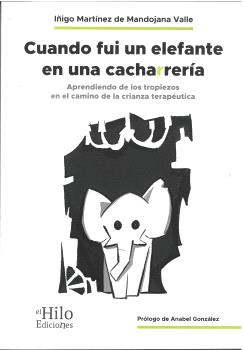 Cuando fui un elefante en una cacharrería