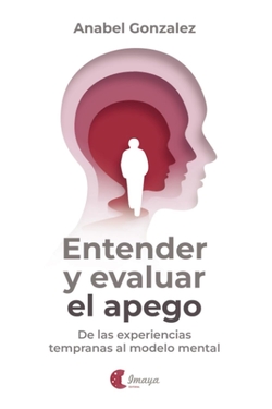 Entender y evaluar el apego