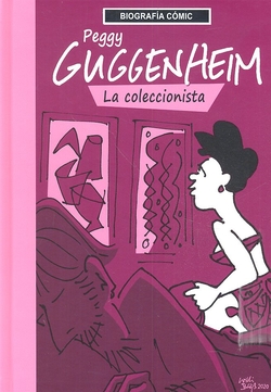 Peggy Guggenheim. La coleccionista