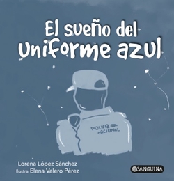 EL SUEÑO DEL UNIFORME AZUL
