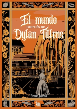 El mundo después de Dylan Tillens