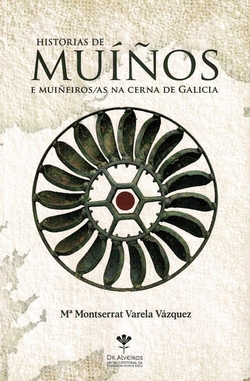 HISTORIA DE MUÍÑOS E MUIÑEIROS/AS NA CERNA DE GALICIA