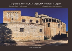 Esglésies d?Andorra, l?Alt Urgell, la Cerdanya i el Capcir