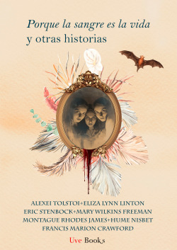 PORQUE LA SANGRE ES LA VIDA Y OTRAS HISTORIAS