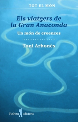 ELS VIATGERS DE LA GRAN ANACONDA - 20 ENTREVISTES