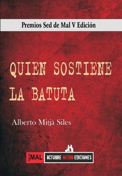 QUIEN SOSTIENE A LA BATUTA