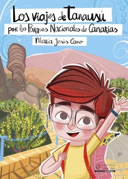 Los viajes de Tanausú por los Parques Nacionales de Canarias