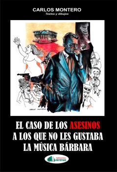 EL CASO DE LOS ASESINOS A LOS QUE NO LES GUSTABA LA MUSICA BARBARA