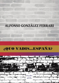 ¿QUO VADIS... ESPAÑA?