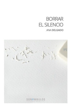 Borrar el silencio