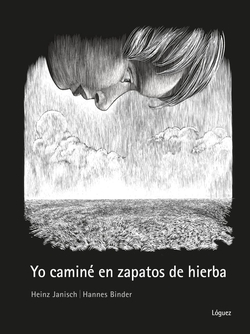 Yo caminé en zapatos de hierba