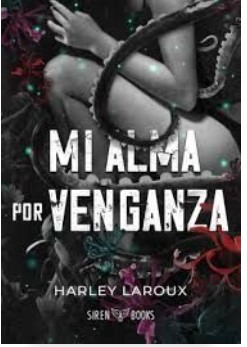 Mi alma por venganza (EDICIÓN ESPECIAL LIMITADA)