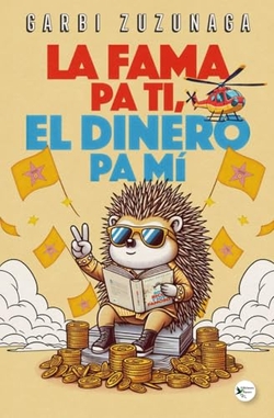 LA FAMA PA TI Y EL DINERO PA MI