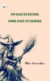 Un viaje en escoba;unha viaxe en vasoira