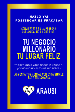 Tu negocio millonario, tu lugar feliz