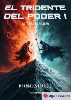 El Tridente del Poder 1 La Tierra en peligro
