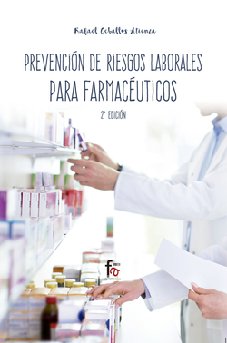 PREVENCIÓN DE RIESGOS LABORALES PARA FARMACÉUTICOS-2 EDICIÓN