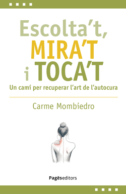 Escolta't, mira't i toca't