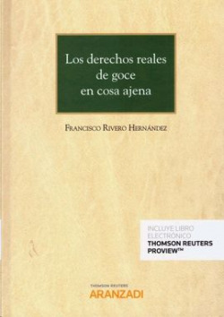 LOS DERECHOS REALES DE GOCE EN COSA AJENA