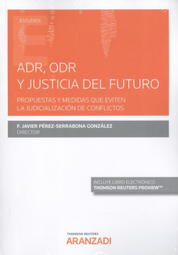 ADR, ODR Y JUSTICIA DEL FUTURO (DÚO)